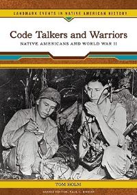 Book Cover for Code Talkers and Warriors by Tom Holm