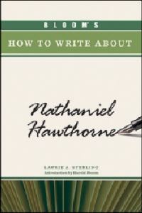 Book Cover for Bloom's How to Write About Nathaniel Hawthorne by Laurie A Sterling, Harold Bloom