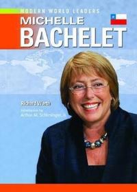 Book Cover for Michelle Bachelet by Richard Worth
