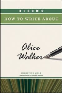 Book Cover for Bloom's How to Write About Alice Walker by Christine Kerr, Harold Bloom