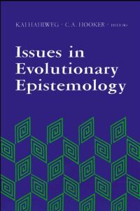 Book Cover for Issues in Evolutionary Epistemology by Kai Hahlweg, C A Hooker, University of Newcastle