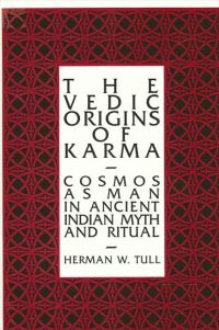 Book Cover for The Vedic Origins of Karma by Herman Wayne Tull