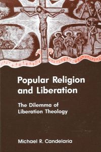 Book Cover for Popular Religion and Liberation by Michael R Candelaria