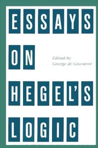 Book Cover for Essays on Hegel's Logic by George di Giovanni