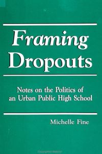 Book Cover for Framing Dropouts by Michelle Fine