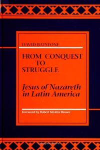Book Cover for From Conquest to Struggle by David B Batstone