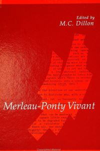 Book Cover for Merleau-Ponty Vivant by M C Dillon