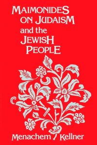 Book Cover for Maimonides on Judaism and the Jewish People by Menachem Kellner