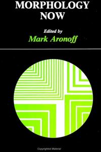 Book Cover for Morphology Now by Mark Aronoff