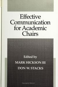 Book Cover for Effective Communication for Academic Chairs by Mark Hickson, Don W Stacks