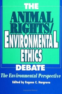 Book Cover for The Animal Rights/environmental Ethics Debate by Eugene C Hargrove
