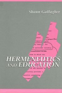 Book Cover for Hermeneutics and Education by Shaun Gallagher