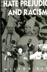 Book Cover for Hate, Prejudice, and Racism by Milton Kleg