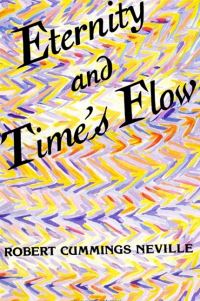Book Cover for Eternity and Time's Flow by Robert Cummings Neville