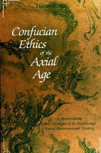 Book Cover for Confucian Ethics of the Axial Age by Heiner Roetz