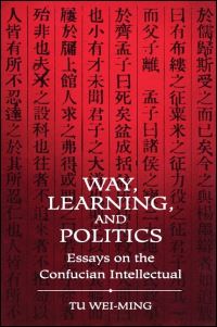 Book Cover for Way, Learning, and Politics by Tu Weiming