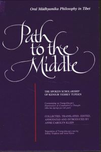 Book Cover for Path to the Middle by Kensur Yeshey Tupden, Anne C Klein, Jeffrey Hopkins, Tsongkhapa Blobzanggragspa