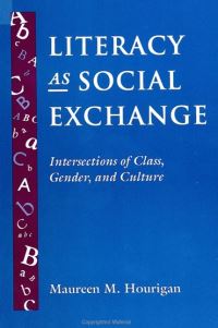 Book Cover for Literacy as Social Exchange by Maureen M Hourigan