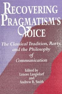 Book Cover for Recovering Pragmatism's Voice by Lenore Langsdorf, Andrew R Smith