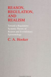 Book Cover for Reason, Regulation, and Realism by C A Hooker