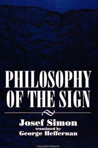 Book Cover for Philosophy of the Sign by Josef Simon