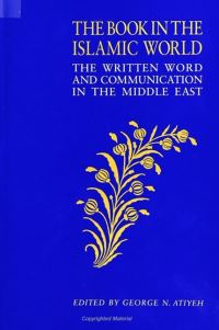 Book Cover for The Book in the Islamic World by Library of Congress