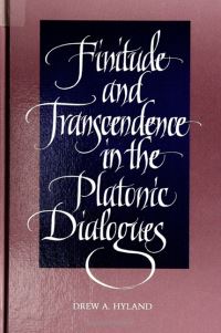 Book Cover for Finitude and Transcendence in the Platonic Dialogues by Drew A Hyland