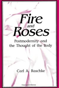 Book Cover for Fire and Roses by Carl A Raschke