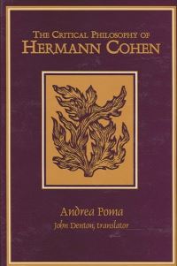 Book Cover for The Critical Philosophy of Hermann Cohen by Andrea Poma