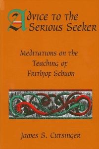 Book Cover for Advice to the Serious Seeker by James S Cutsinger