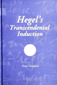 Book Cover for Hegel's Transcendental Induction by Peter Simpson