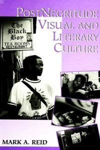 Book Cover for PostNegritude Visual and Literary Culture by Mark A Reid