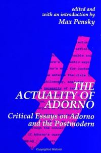 Book Cover for The Actuality of Adorno by Max Pensky