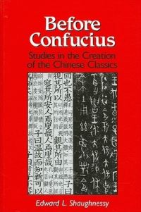 Book Cover for Before Confucius by Edward L Shaughnessy