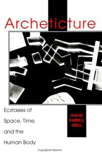Book Cover for Archeticture by David Farrell Krell