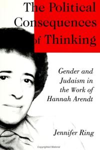 Book Cover for The Political Consequences of Thinking by Jennifer Ring