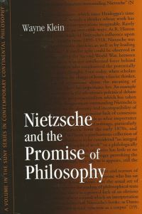 Book Cover for Nietzsche and the Promise of Philosophy by Wayne Klein