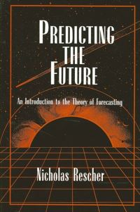 Book Cover for Predicting the Future by Nicholas Rescher