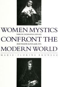 Book Cover for Women Mystics Confront the Modern World by MarieFlorine Bruneau