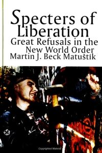 Book Cover for Specters of Liberation by Martin Joseph Matustík