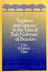 Book Cover for Tradition and Fantasy in the Tales of Reb Nahman of Bratslav by Ora WiskindElper