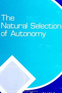 Book Cover for The Natural Selection of Autonomy by Bruce N Waller