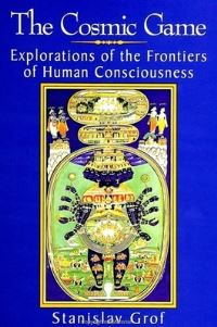 Book Cover for The Cosmic Game by Stanislav Grof