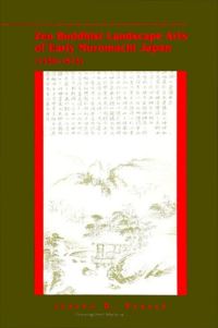Book Cover for Zen Buddhist Landscape Arts of Early Muromachi Japan (1336-1573) by Joseph D Parker