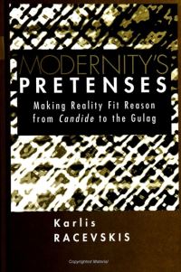 Book Cover for Modernity's Pretenses by Karlis Racevskis