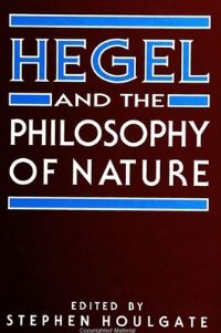 Book Cover for Hegel and the Philosophy of Nature by Stephen Houlgate