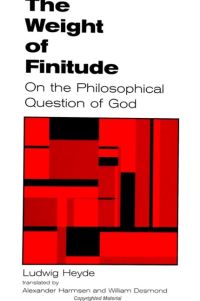 Book Cover for The Weight of Finitude by Ludwig Heyde