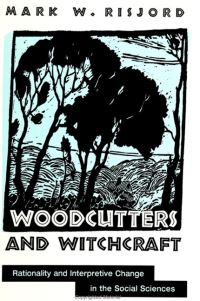 Book Cover for Woodcutters and Witchcraft by Mark W Risjord