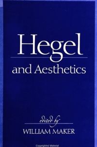 Book Cover for Hegel and Aesthetics by Hegel Society of America, William Maker