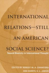 Book Cover for International Relations--Still an American Social Science? by Robert M A Crawford, D S L Jarvis